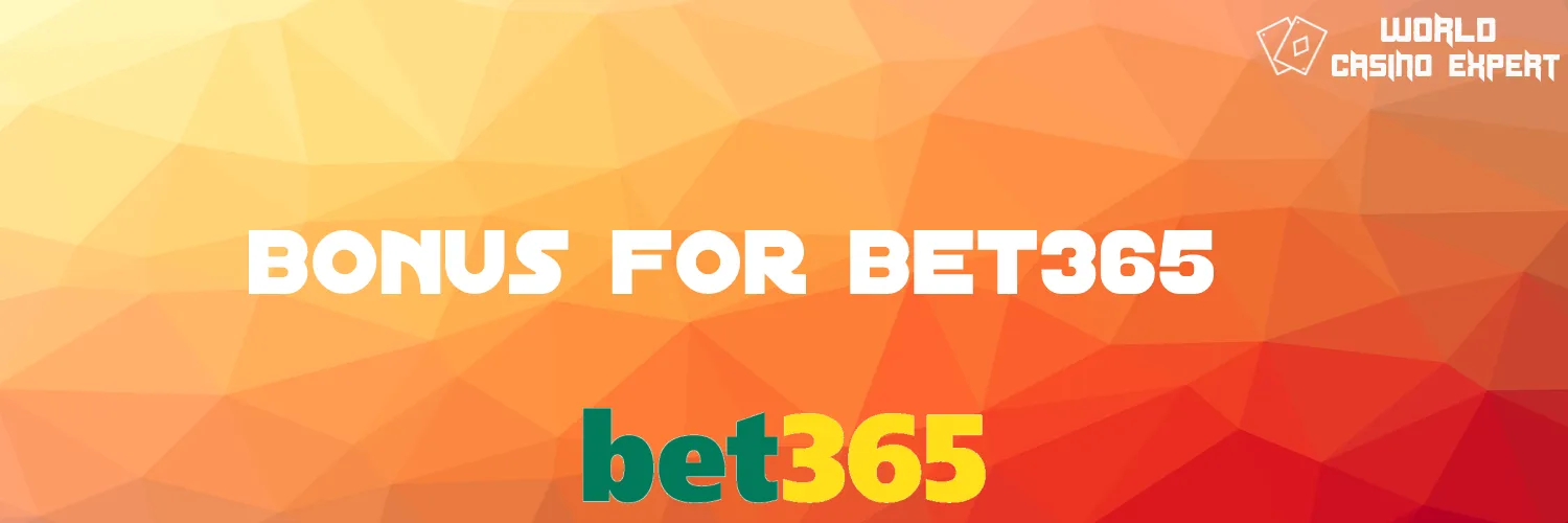 Bonus for Online Casino Bet365
