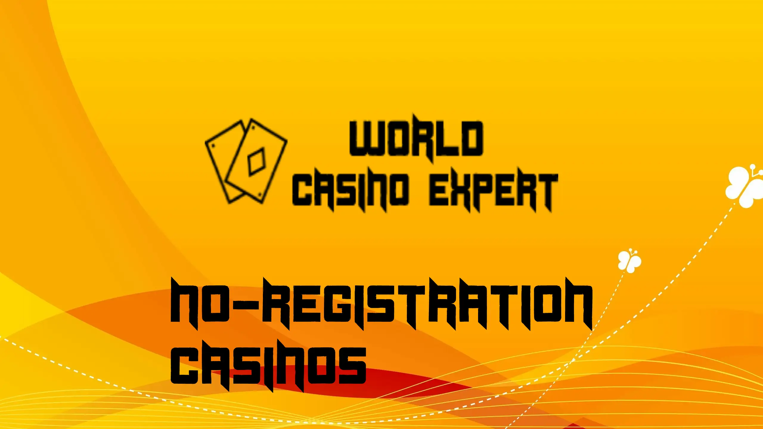 No Registration Casino | World Casino Expert