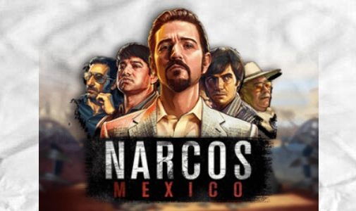 Online Slot Narcos Mexico - Play Free