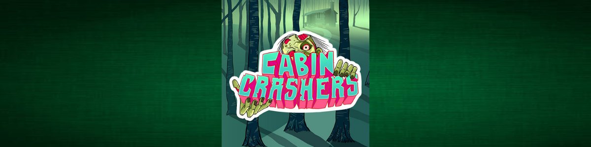 Cabin Crashers