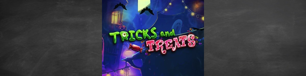 Tricks And Treats